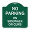Signmission No Parking on Sidewalk or Curb, Green & White Aluminum Architectural Sign, 18" x 18", GW-1818-23694 A-DES-GW-1818-23694 - alternate 1
